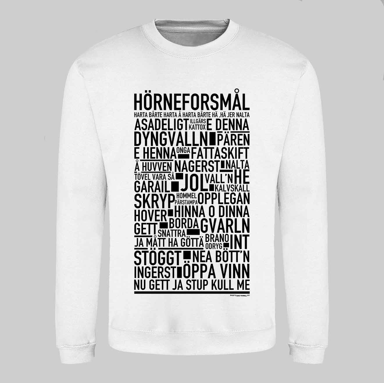 Hörneforsmål Dialekt Text Sweatshirt