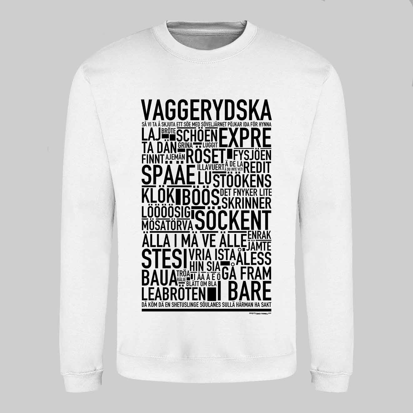 Vaggerydska Dialekt Text Sweatshirt