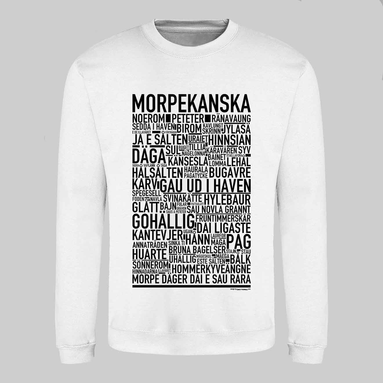 Morpekanska Dialekt Text Sweatshirt