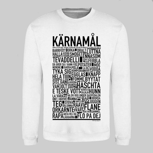 Kärnamål Dialekt Text Sweatshirt