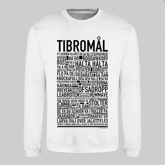 Tibromål Dialekt Text Sweatshirt