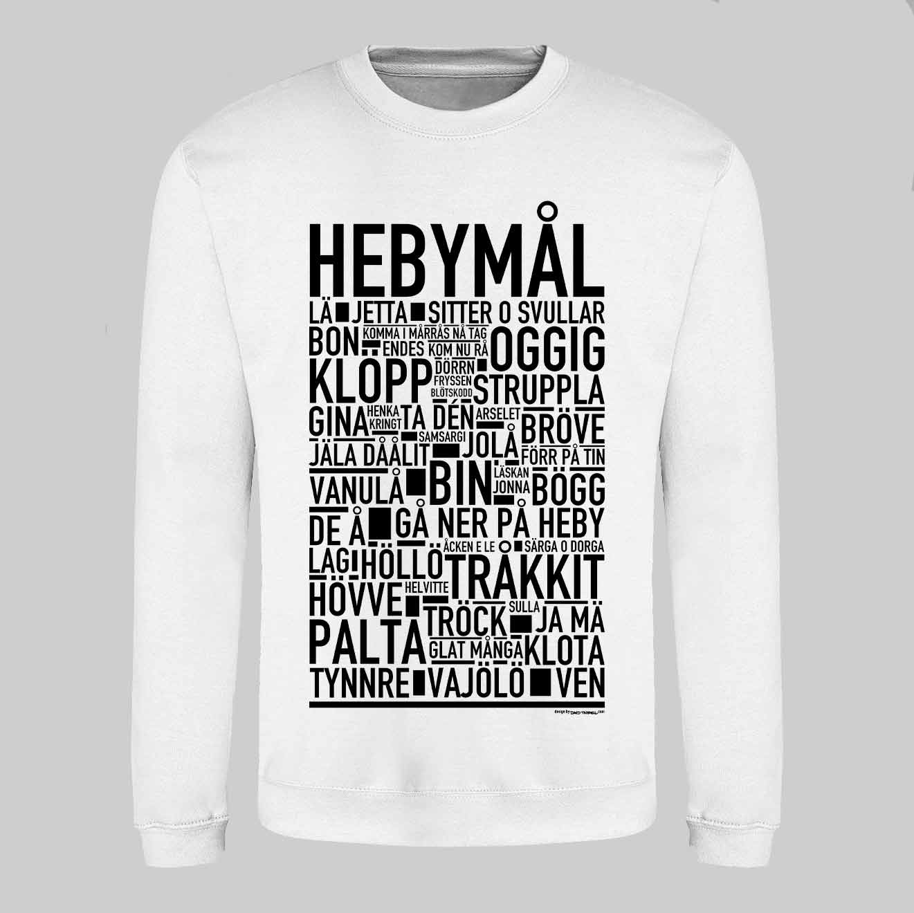 Hebymål Dialekt Text Sweatshirt