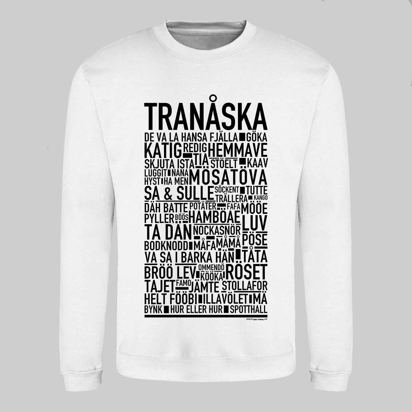 Tranåska Dialekt Text Sweatshirt