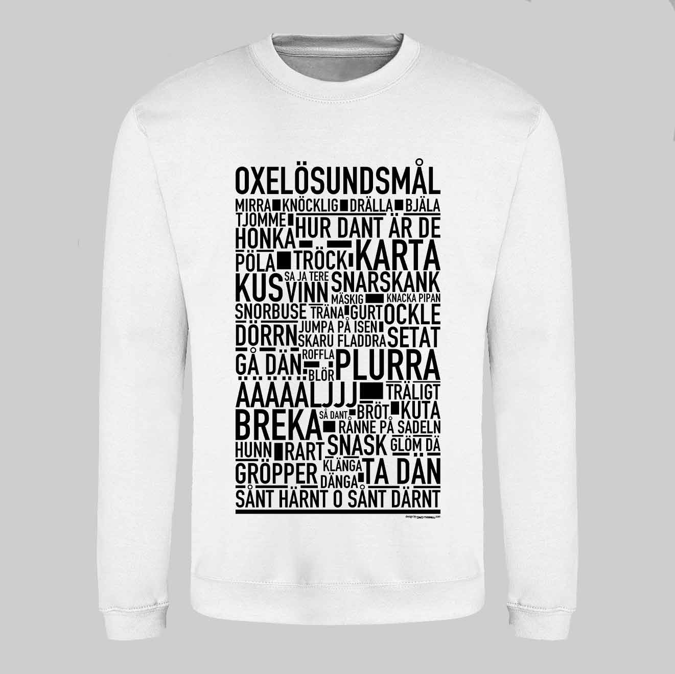 Oxelösundsmål Dialekt Text Sweatshirt