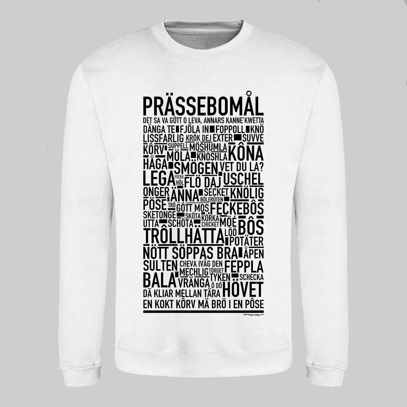 Prässebomål Dialekt Text Sweatshirt
