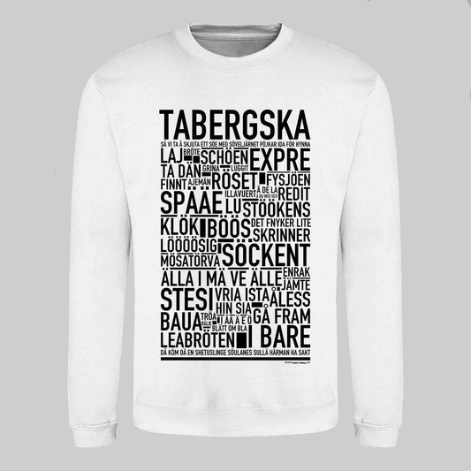 Tabergska Dialekt Text Sweatshirt