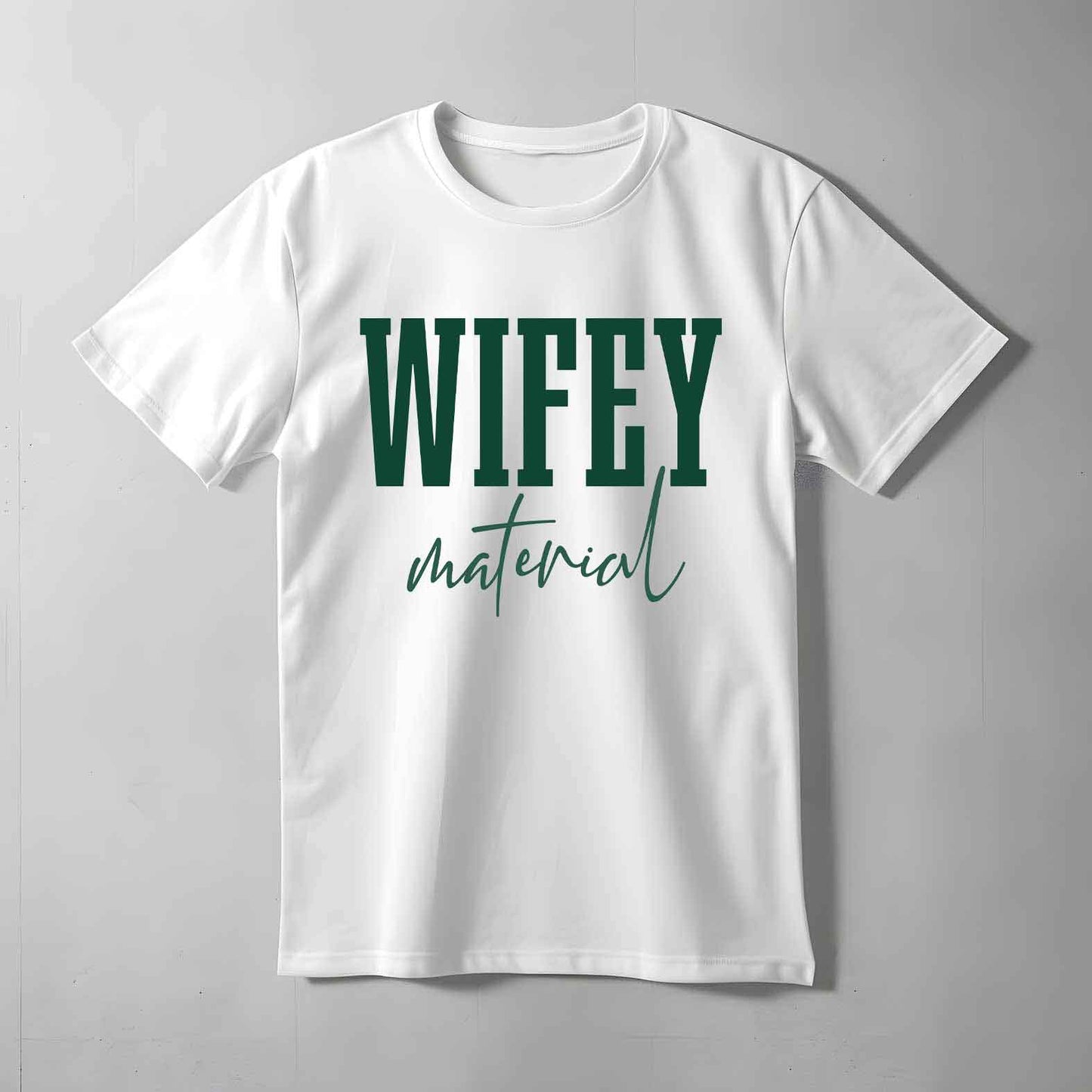 Wifey Material Text T-shirt