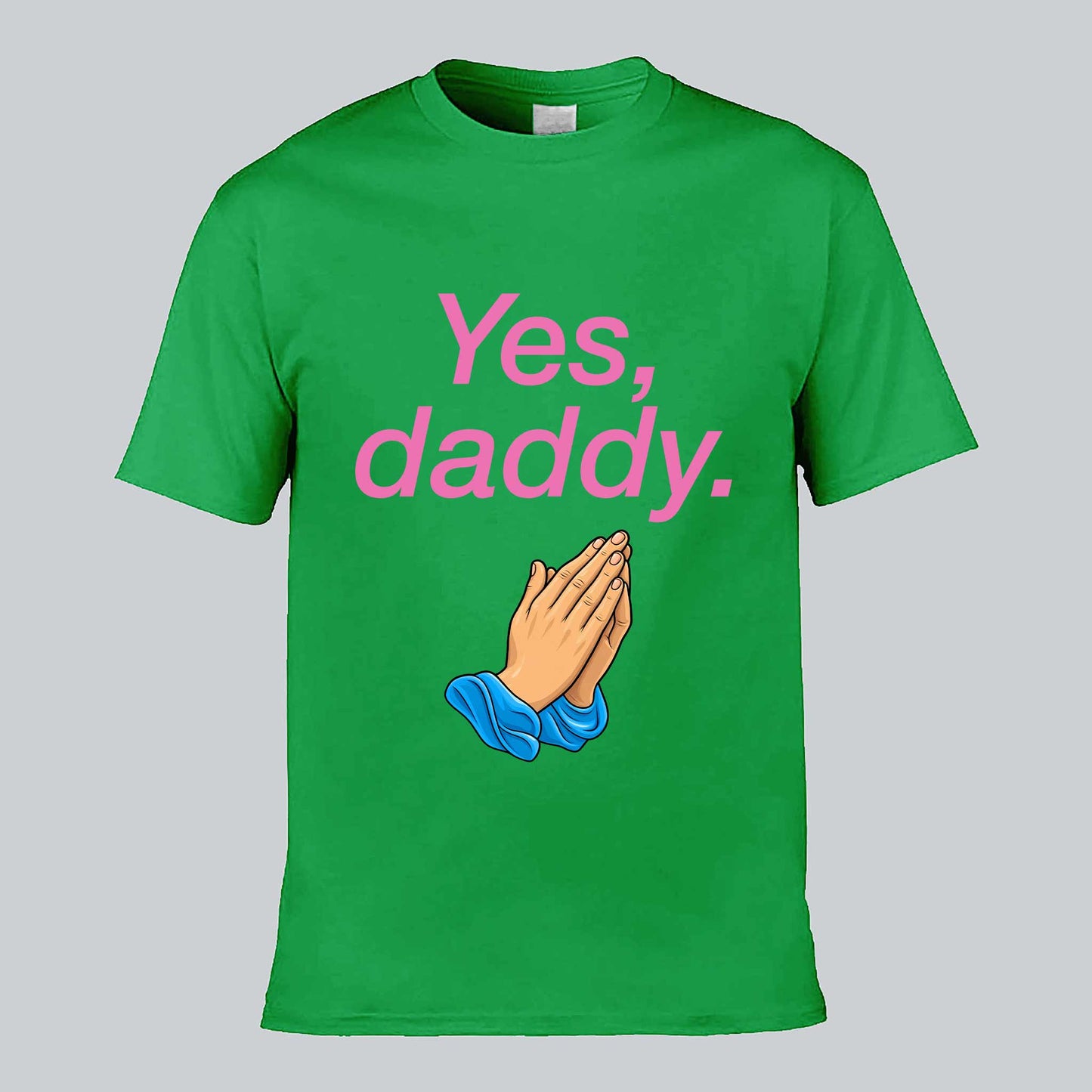 Yes Daddy T-shirt