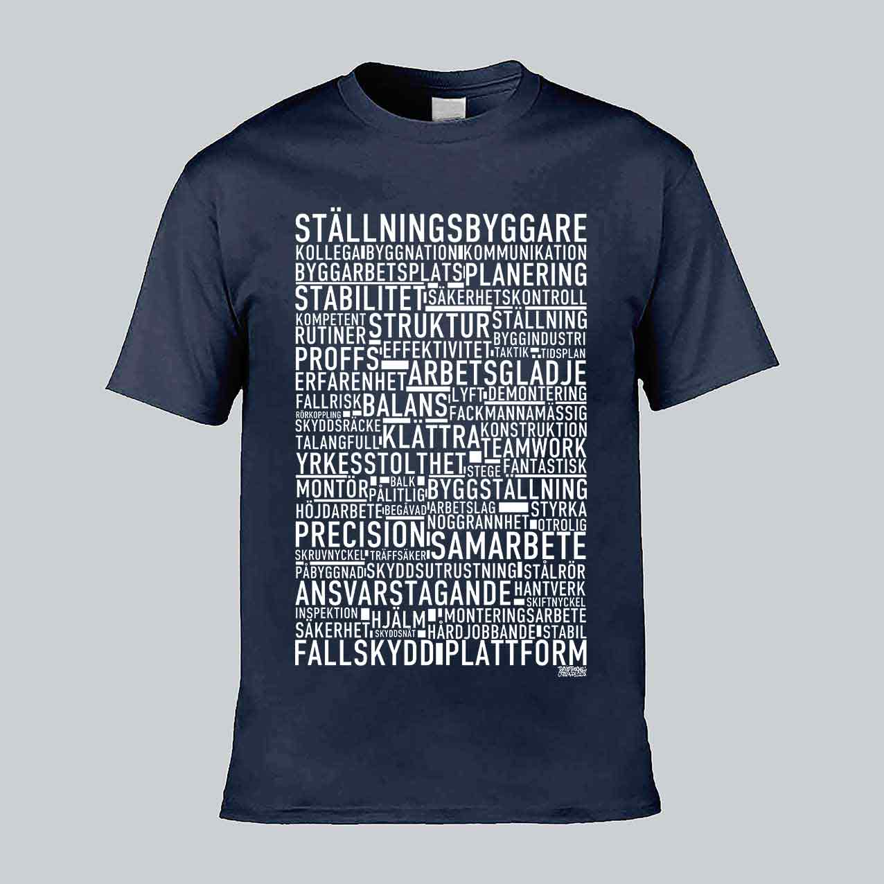 Ställningsbyggare Text T-shirt
