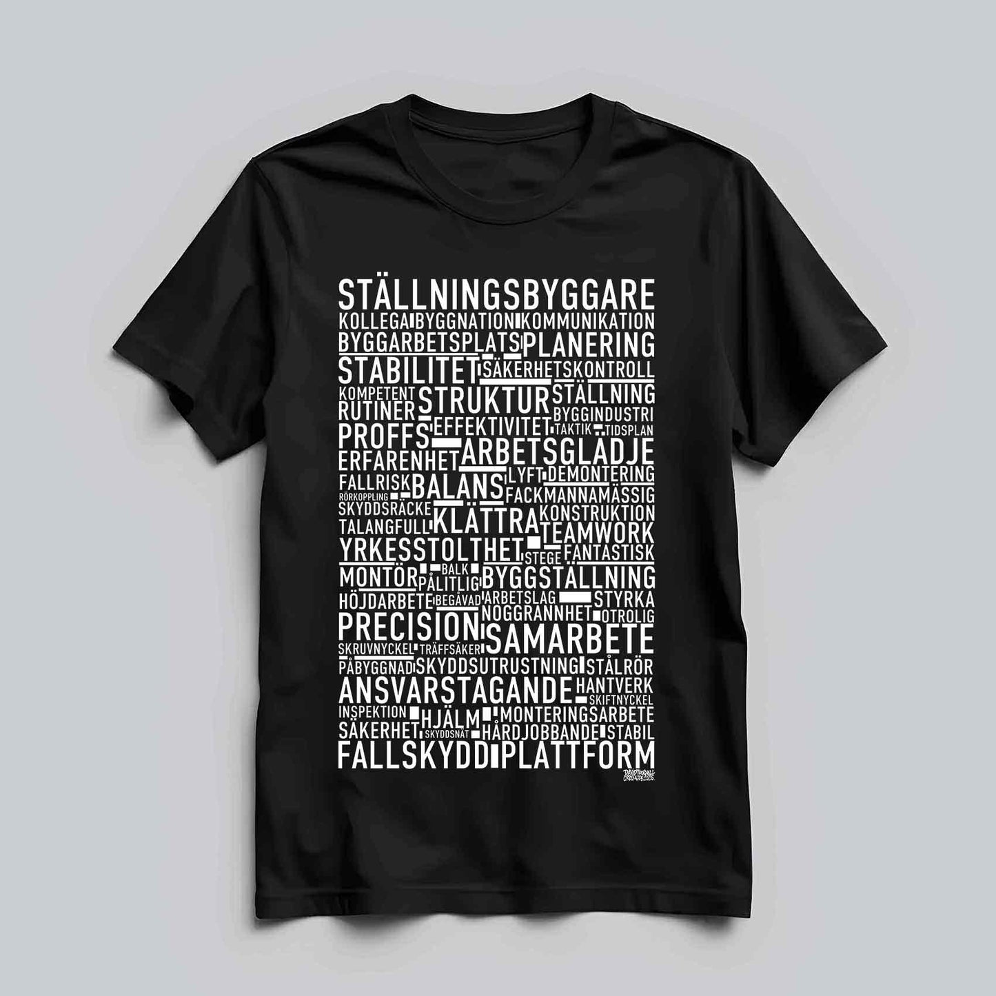 Ställningsbyggare Text T-shirt