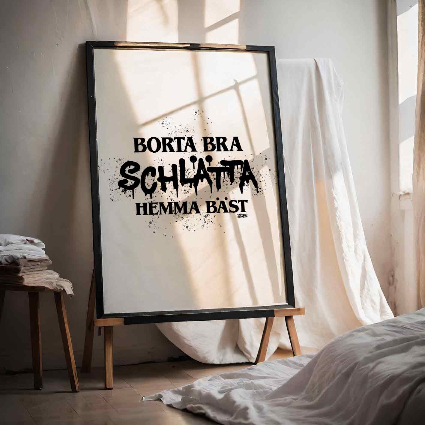 Schlätta Hemma Bäst Text Poster