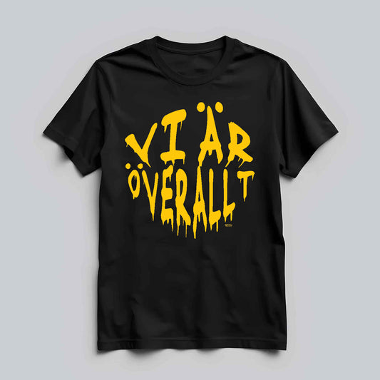 Vi är Överallt T-shirt