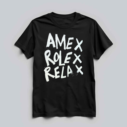 Amex Rolex Relax T-shirt