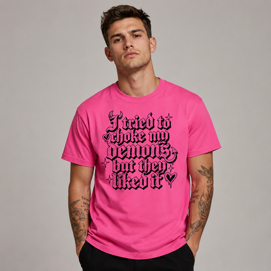 Tried To Choke Demons T-shirt