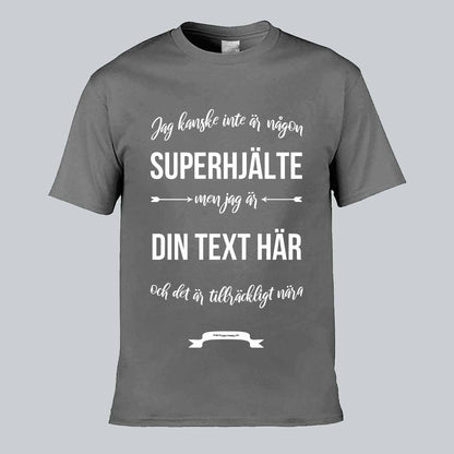Ditt Yrke Superhjälte Text T-shirt