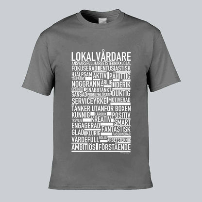 Lokalvårdare Text T-shirt