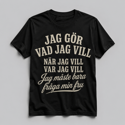 Måste Fråga Frugan T-shirt