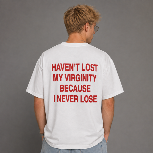 I Never Loose T-shirt