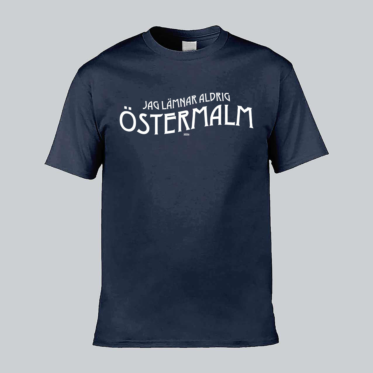 Lämnar Aldrig Östermalm T-Shirt