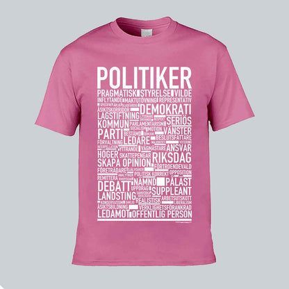 Politiker Text T-shirt