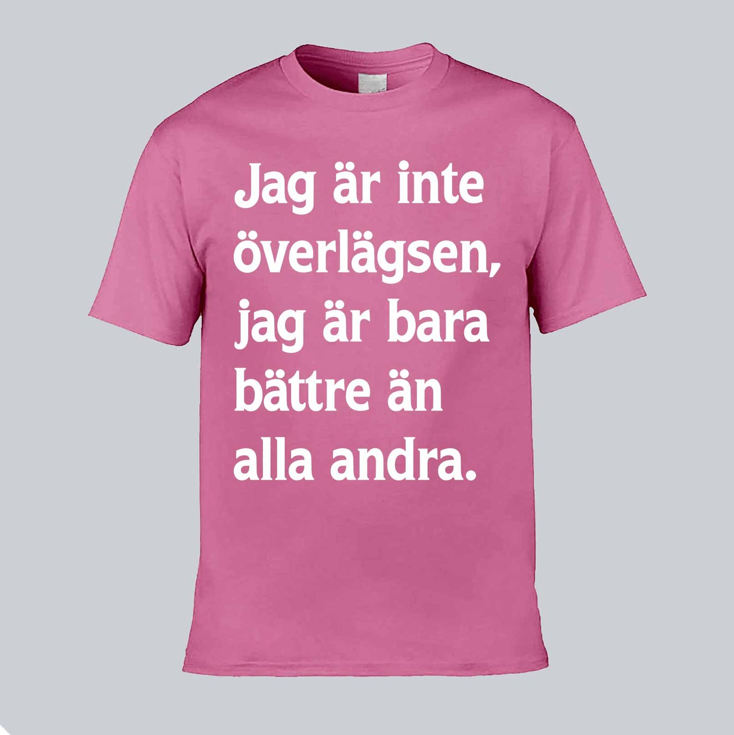 Jag Är Inte Överlägsen T-shirt