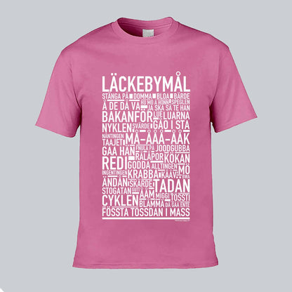 Läckebymål Dialekt Text T-shirt