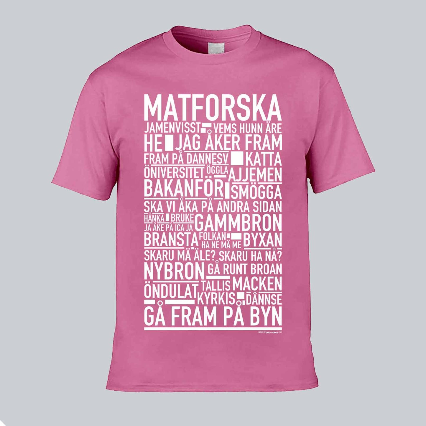 Matforska Dialekt Text T-shirt