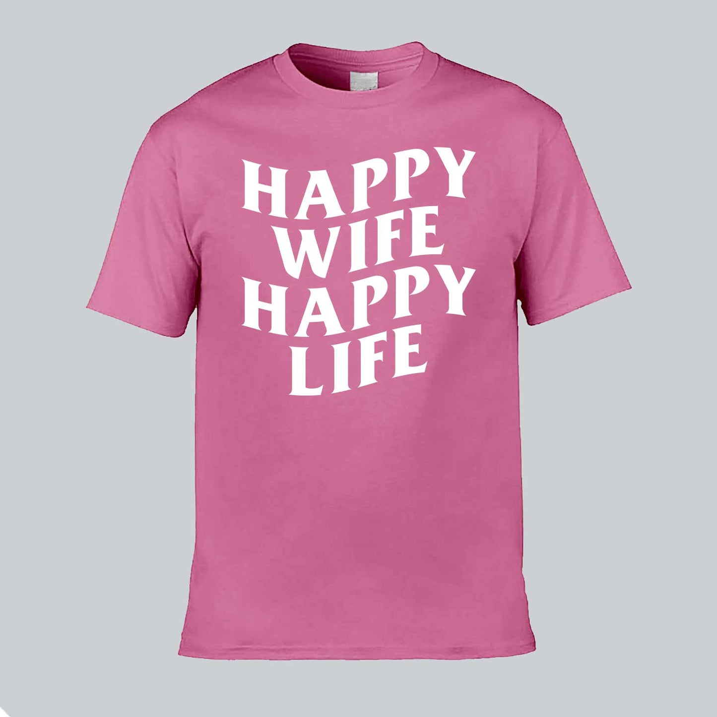 Happy Wife Happy Life T-shirt