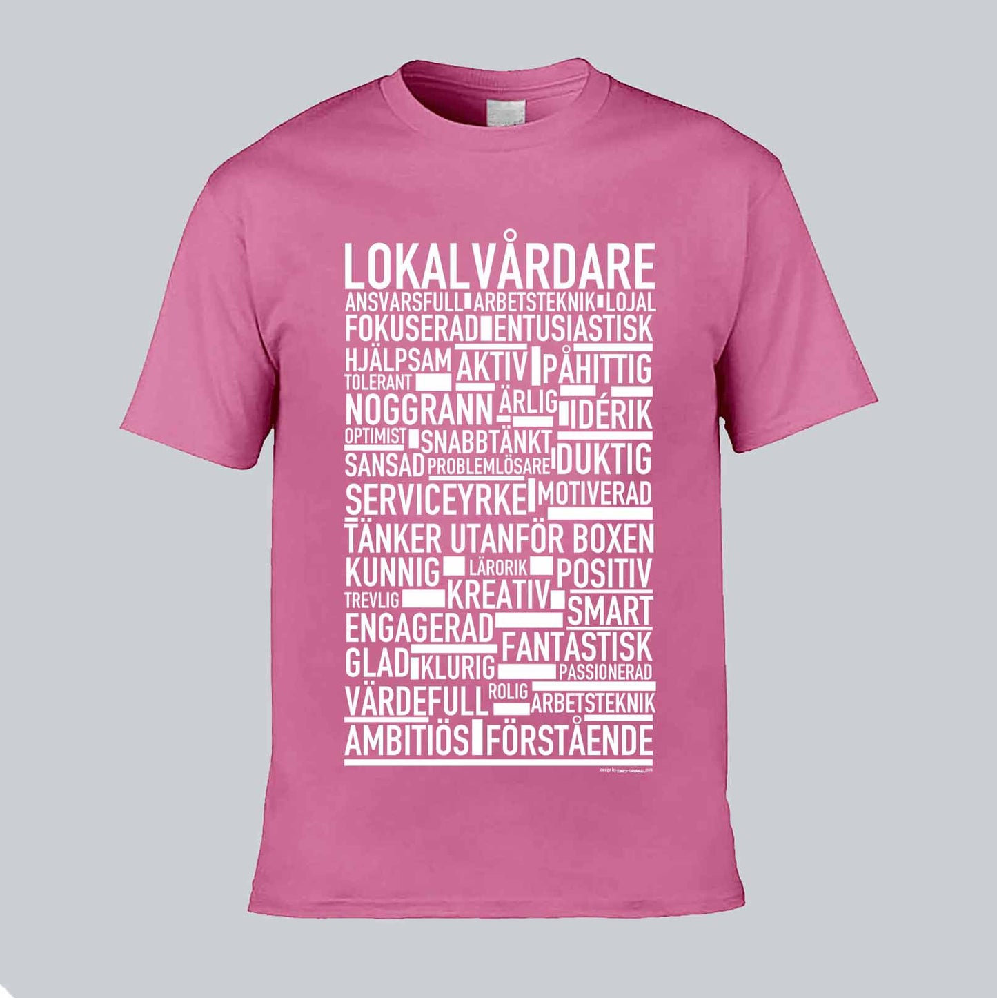 Lokalvårdare Text T-shirt