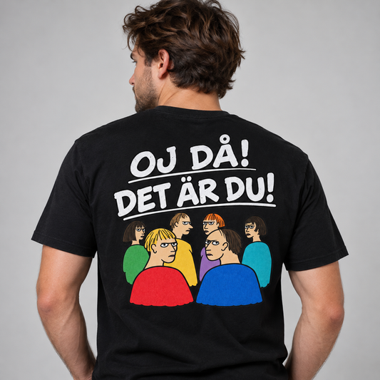 Oj Då Det Är Du T-shirt