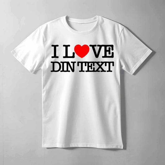 I Love (DIN TEXT) T-shirt