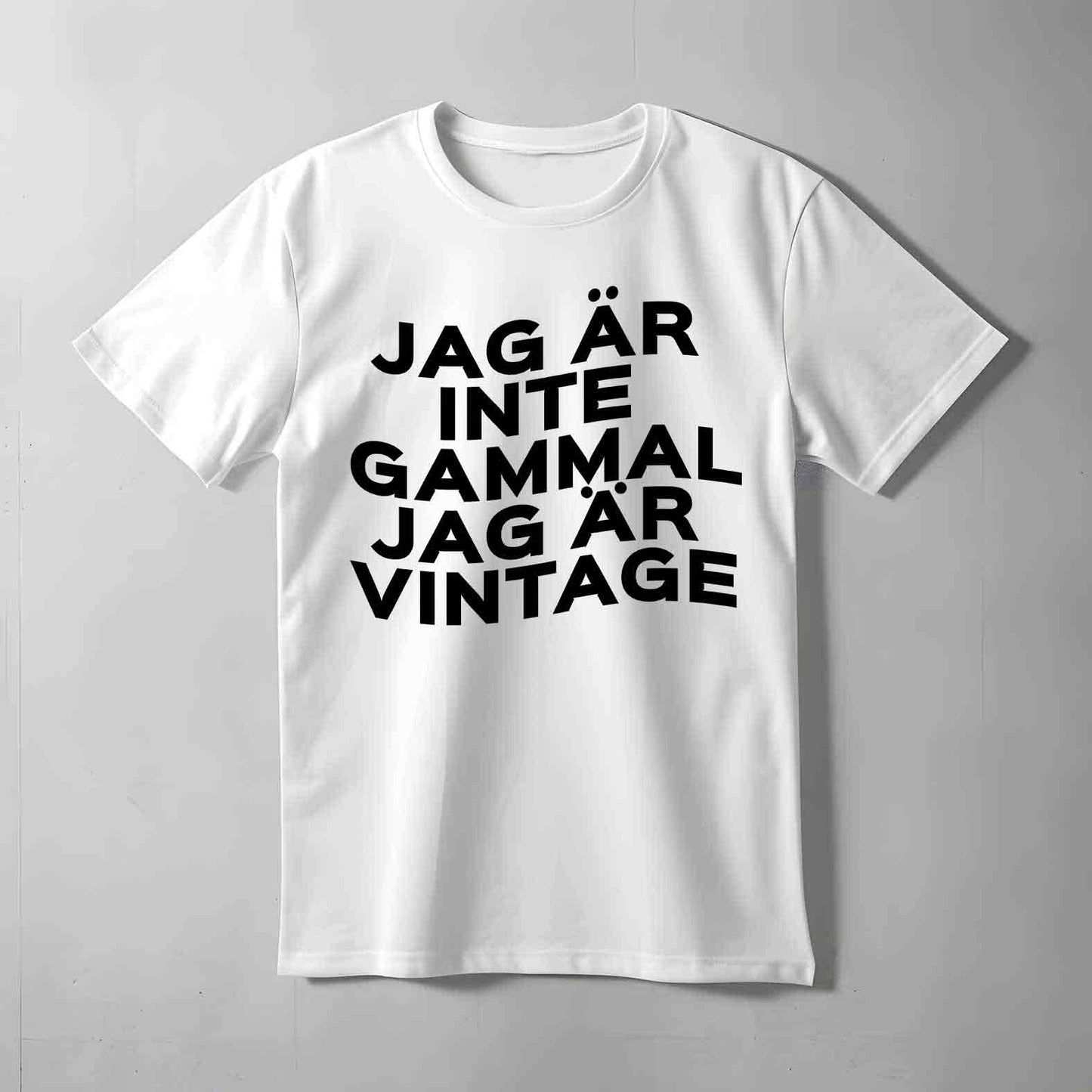 Jag Är Inte Gammal T-shirt