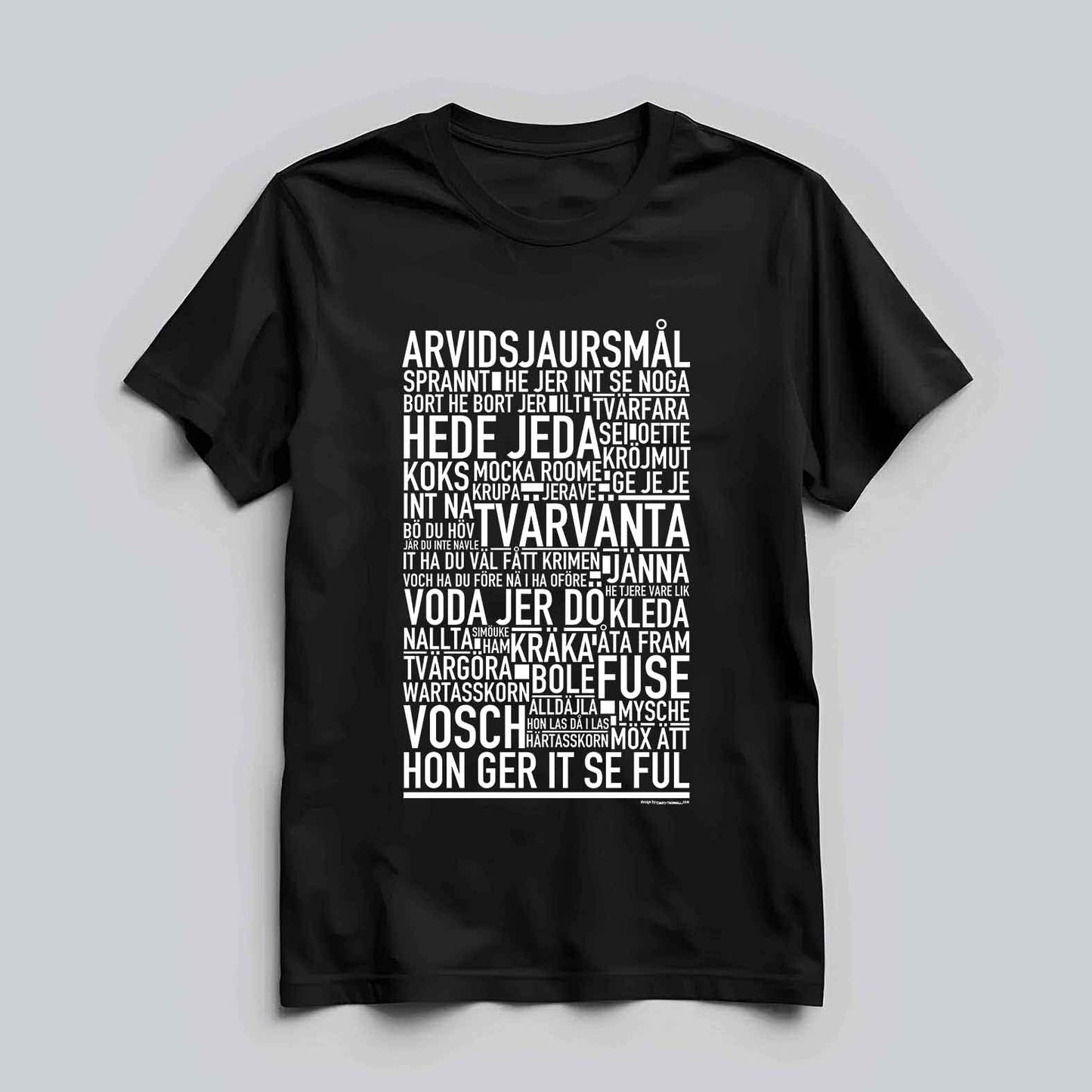 Arvidsjaursmål Dialekt Text T-shirt