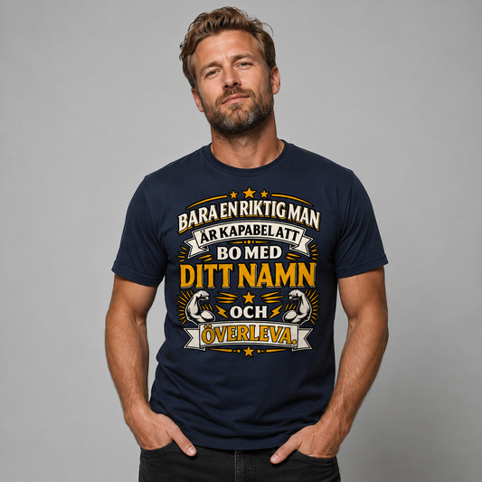 Bara En Riktig Man T-shirt