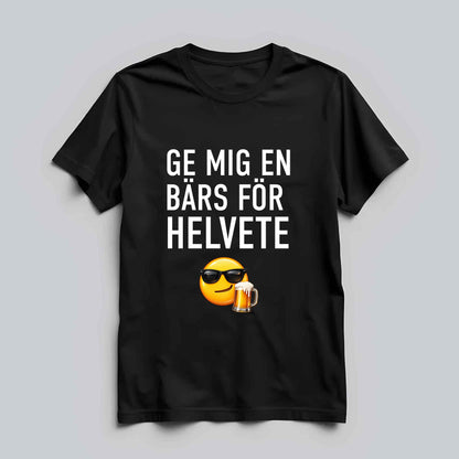 En Bärs För Helvete T-shirt