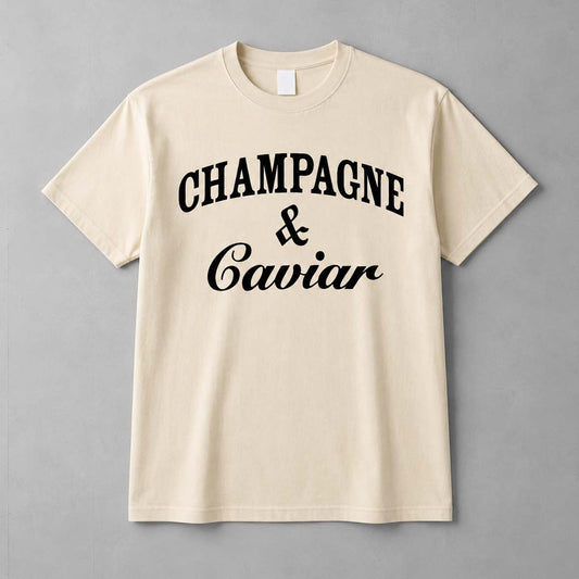 Champagne & Caviar T-shirt