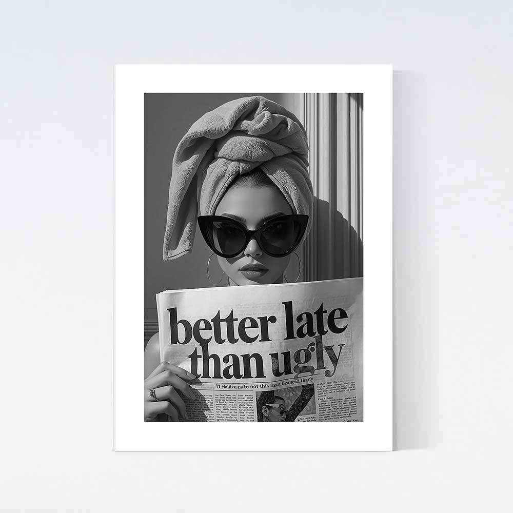 Better Late Than Ugly Poster