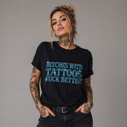 Bitches With Tattoos T-shirt
