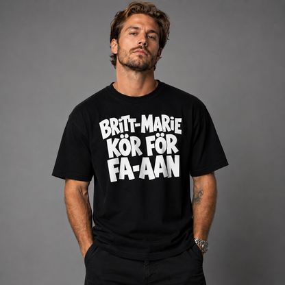 Britt-Marie Kör För Fa-an T-shirt