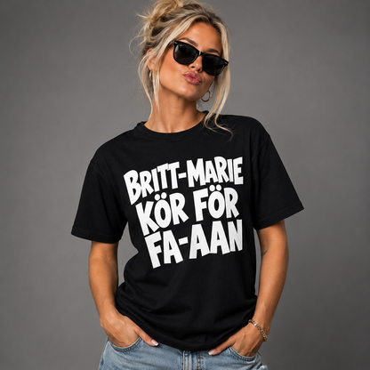 Britt-Marie Kör För Fa-an T-shirt