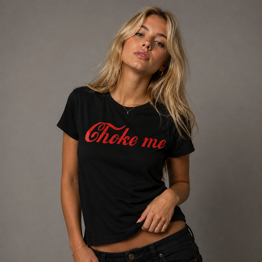 Choke Me T-shirt