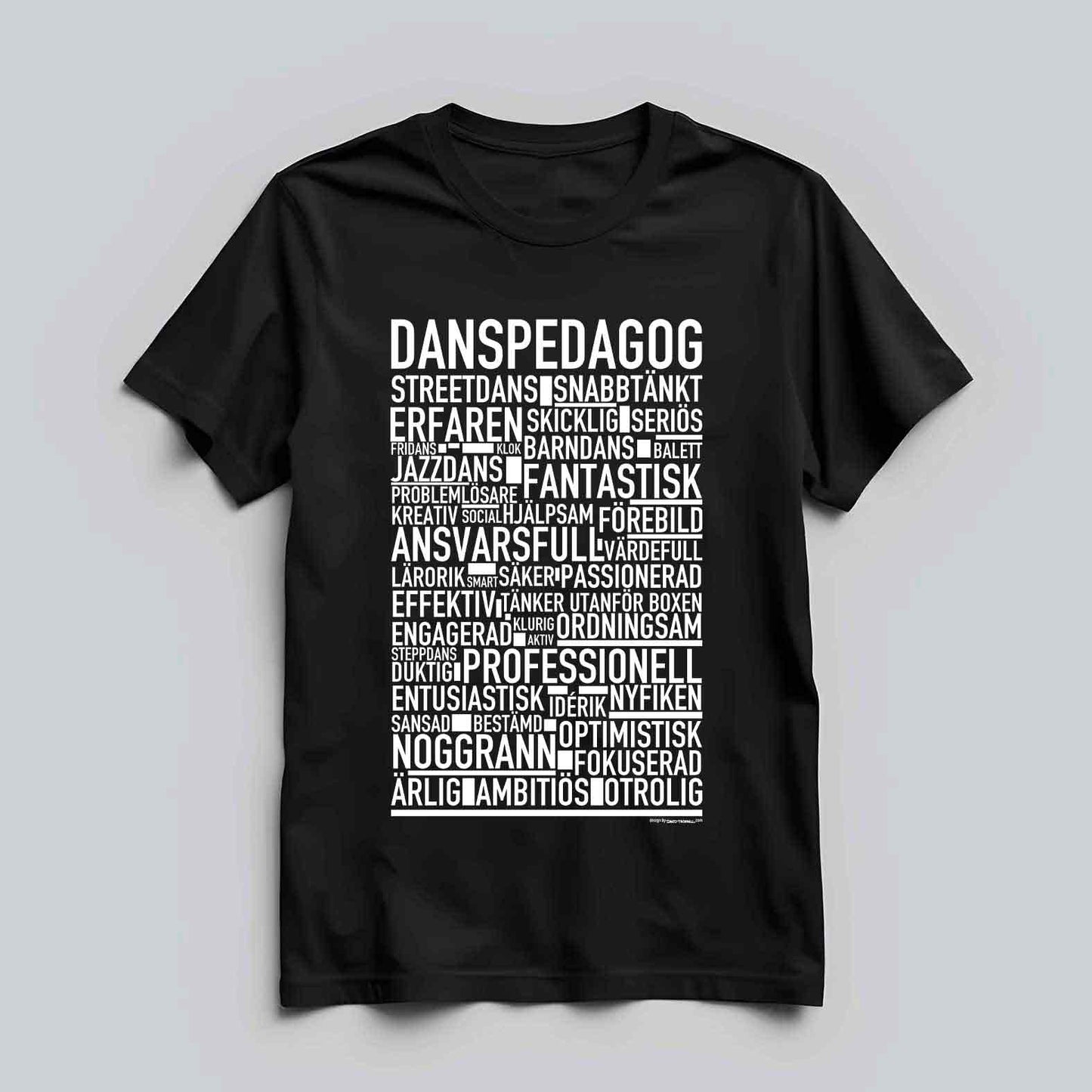 Danspedagog Text T-shirt