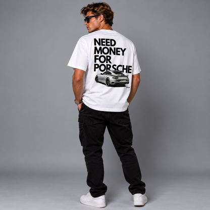 Need Money For Porsche 911 T-shirt