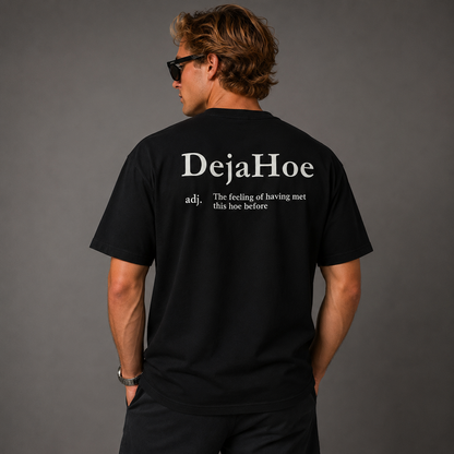 DejaHoe T-shirt