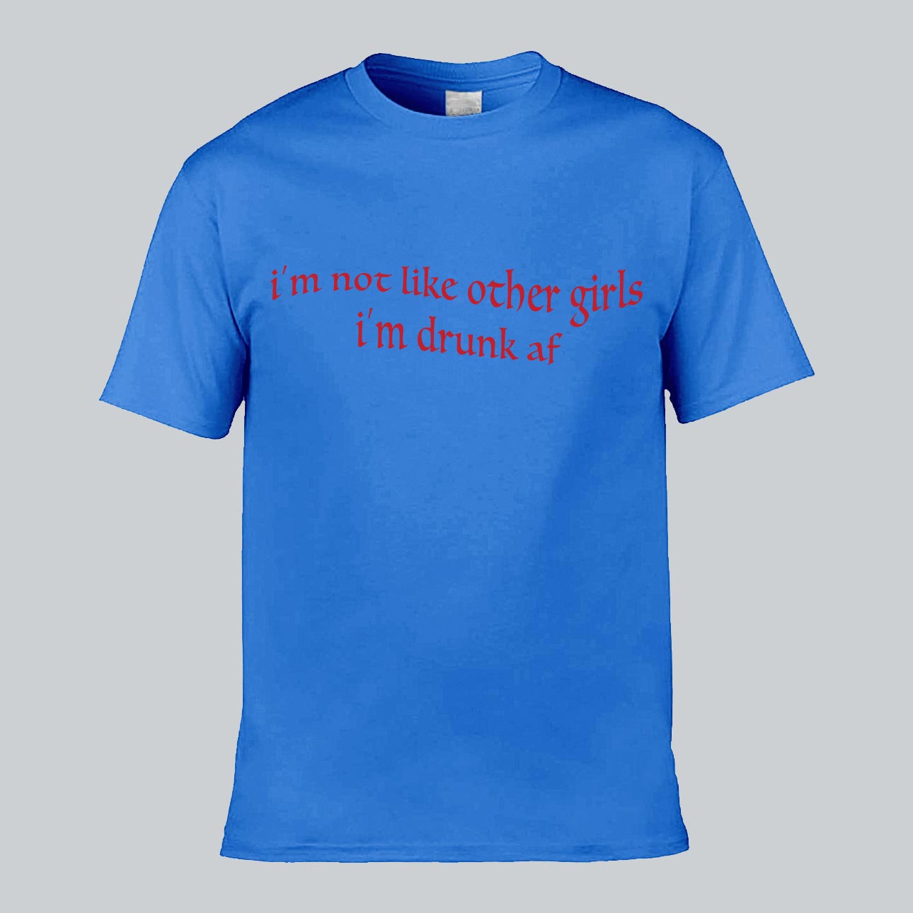 I'm Not Like Other Girls T-shirt