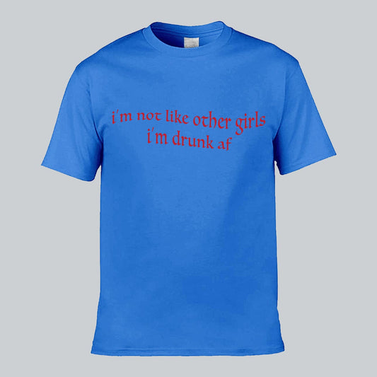 I'm Not Like Other Girls T-shirt