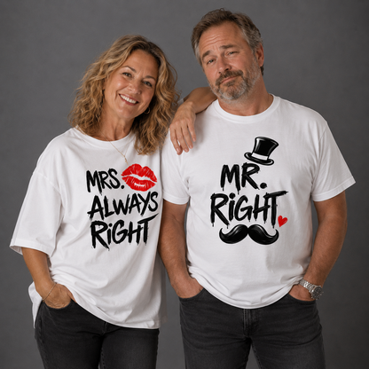 Mr Right & Mrs Always Right T-shirt