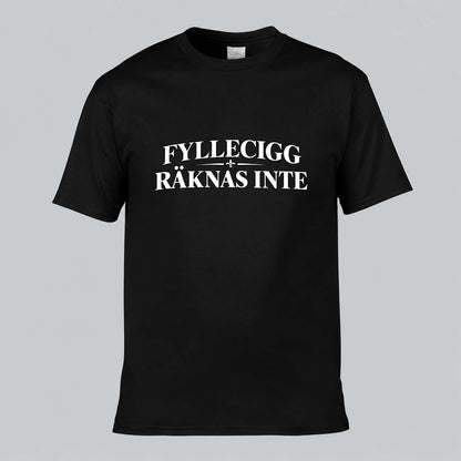 Fyllecigg Räknas Inte T-shirt