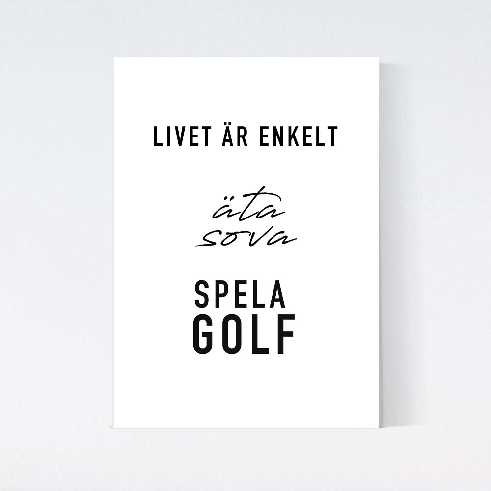 Golf Livet Är Enkelt Text Poster