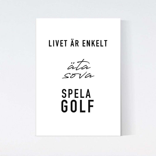 Golf Livet Är Enkelt Text Poster
